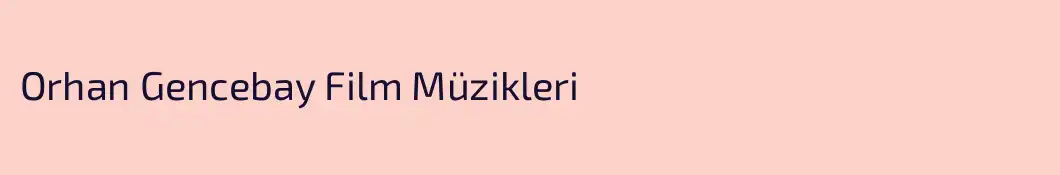 Orhan Gencebay Film Müzikleri